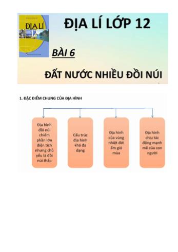 Giáo án Địa lí Lớp 12 - Bài 6 +7: Đất nước nhiều đồi núi