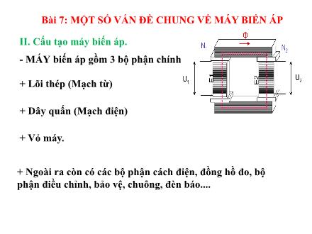Bài giảng Công nghệ 11 - Bài 7: Một số vấn đề chung về máy biến áp