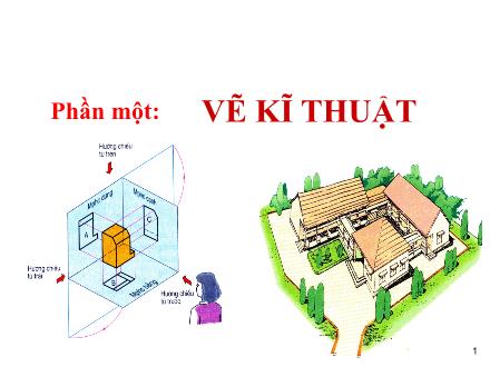Bài giảng Công nghệ 8 - Phần 1: Vẽ kĩ thuật - Chương 1: Vẽ kĩ thuật cơ sở - Bài 1: Tiêu chuẩn trình bày bản vẽ kĩ thuật