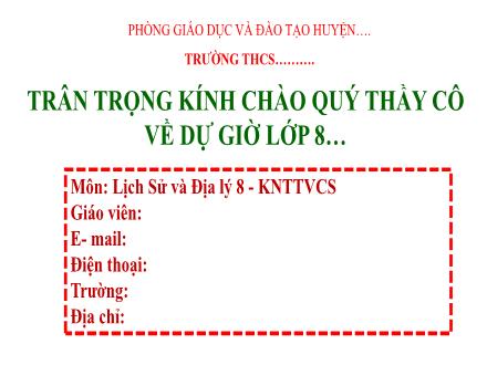 Bài giảng Địa lý 8 - Chương 3: Sự phân hóa lãnh thổ - Bài 14: Vùng Bắc Trung Bộ