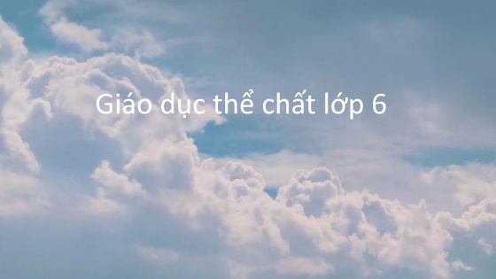 Bài giảng Giáo dục thể chất 6 - Bài: Bài thể dục liên hoàn 32 nhịp