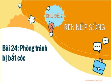 Bài giảng Hoạt động trải nghiệm 2 - Chủ đề 2: Rèn nếp sống - Bài 24: Phòng tránh bị bắt cóc