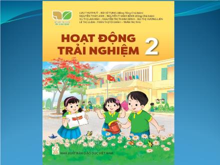 Bài giảng Hoạt động trải nghiệm 2 Sách Kết nối tri thức - Chủ đề: Chia sẻ cộng đồng