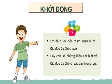 Bài giảng Lịch sử & Địa lí 4 - Bài: Địa đạo Củ Chi