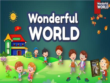 Bài giảng Tiếng Anh 4 Sách Wonderful World - Unit 11: Before our time - Lesson 2 - Period 1