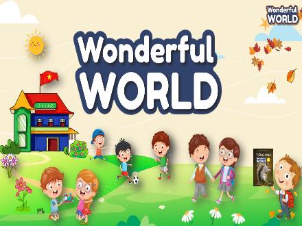 Bài giảng Tiếng Anh 4 Sách Wonderful World - Unit 11: Before our time - Lesson 2 - Period 3