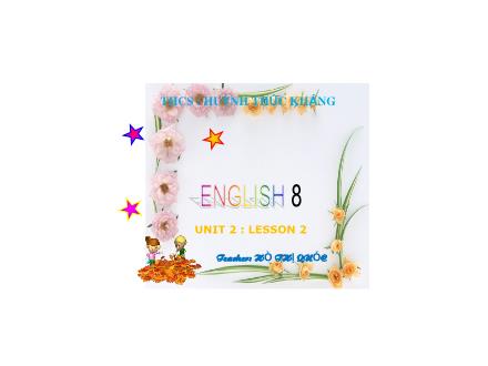 Bài giảng Tiếng Anh 8 - Unit 3: Making arrangement - Lesson: Speak - Hồ Thị Quốc