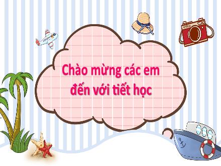 Bài giảng Tiếng Việt 1 - Bài 7: Hoa phượng (Tiết 1+2)