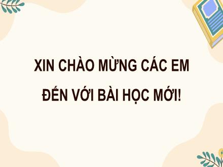 Bài giảng Tiếng Việt 4 - Bài 14: Tập đọc Trong lời mẹ hát
