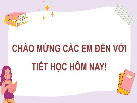 Bài giảng Tiếng Việt 4 - Bài 24: Tập đọc Quê ngoại