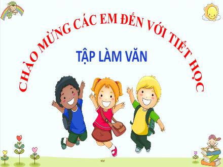 Bài giảng Tiếng Việt 4 (Tập làm văn) - Bài: Kết bài trong bài văn kể chuyện - Năm học 2021-2022