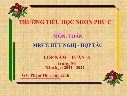 Bài giảng Tiếng Việt 5 (Luyện từ và câu) - Bài: Mở rộng vốn từ Hữu nghị. Hợp tác - Năm học 2021-2022 - Phạm Thị Thùy Linh