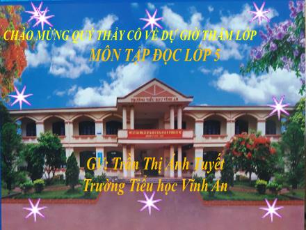 Bài giảng Tiếng Việt 5 (Tập đọc) - Bài: Con gái - Trần Thị Ánh Tuyết