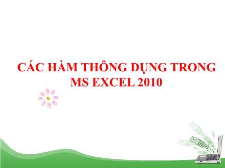 Bài giảng Tin học 11 - Bài 3: Các hàm thông dụng trong Excel