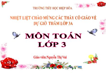 Bài giảng Toán 3 - Bài 31: Gam - Nguyễn Thị Vui
