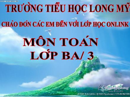 Bài giảng Toán 3 - Bài: Chia số có hai chữ số cho số có một chữ số - Năm học 2021-2022 - Lê Hoàng Trung