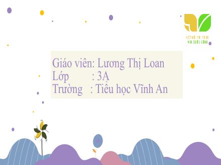 Bài giảng Toán 3 - Bài: Luyện tập - Năm học 2022-2023 - Lương Thị Loan