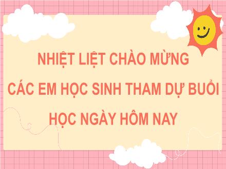 Bài giảng Toán 4 - Bài: So sánh hai phân số có cùng mẫu số