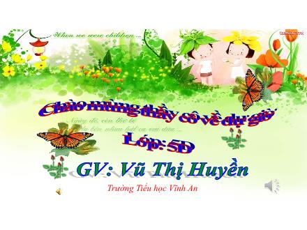 Bài giảng Toán 5 - Bài: Luyện tập chung - Vũ Thị Huyền