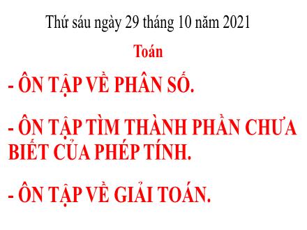 Bài giảng Toán 5 - Bài: Luyện tập về phân số - Năm học 2021-2022