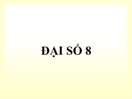 Bài giảng Toán 8 (Đại số) - Bài: Luyện tập Phép cộng các phân thức đại số 