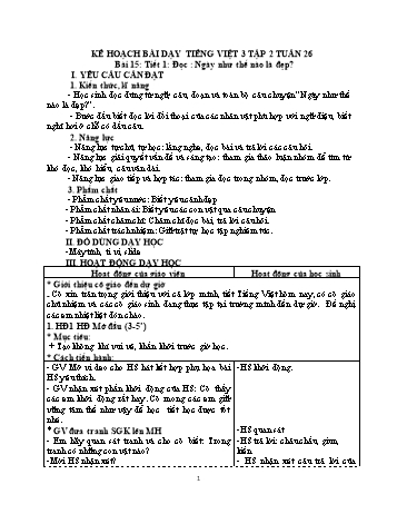 Kế hoạch bài dạy Tiếng Việt 3 - Tuần 26, Bài 15: Đọc Ngày như thế nào là đẹp?